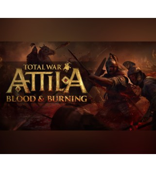 Total War: ATTILA - Blood and Burning DLC Steam Key EUROPE
